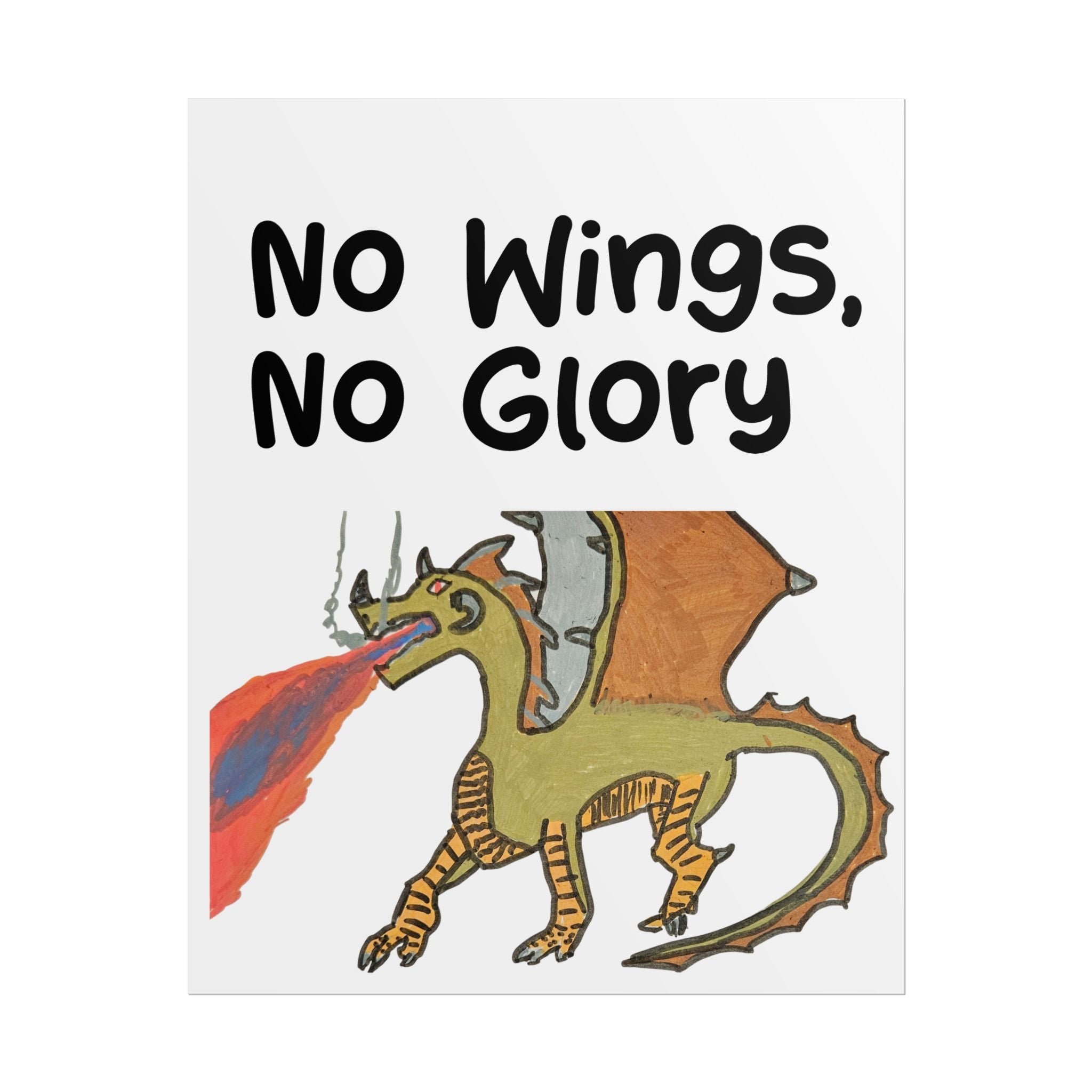 Fantasy No Wings, No Glory Rolled Posters